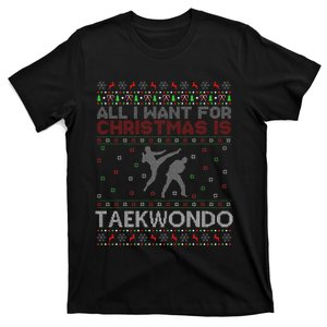 All I Want For Christmas Is Ugly Taekwondo Christmas T-Shirt