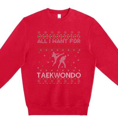 All I Want For Christmas Is Ugly Taekwondo Christmas Premium Crewneck Sweatshirt