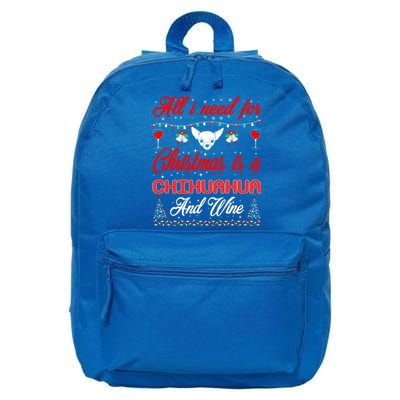 All I Want For Christmas Chihuahua And Wine Gift Funny Gift 16 in Basic Backpack