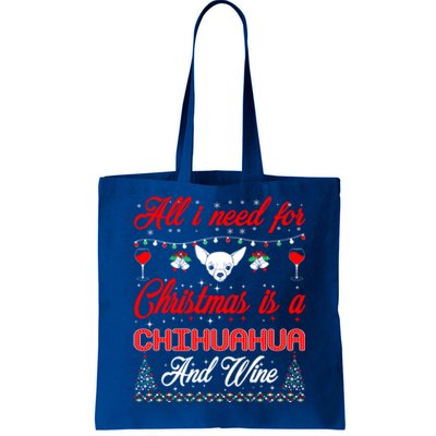 All I Want For Christmas Chihuahua And Wine Gift Funny Gift Tote Bag