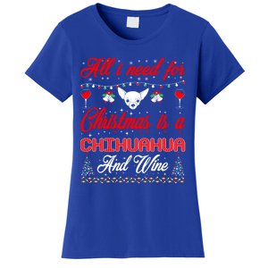 All I Want For Christmas Chihuahua And Wine Gift Funny Gift Women's T-Shirt