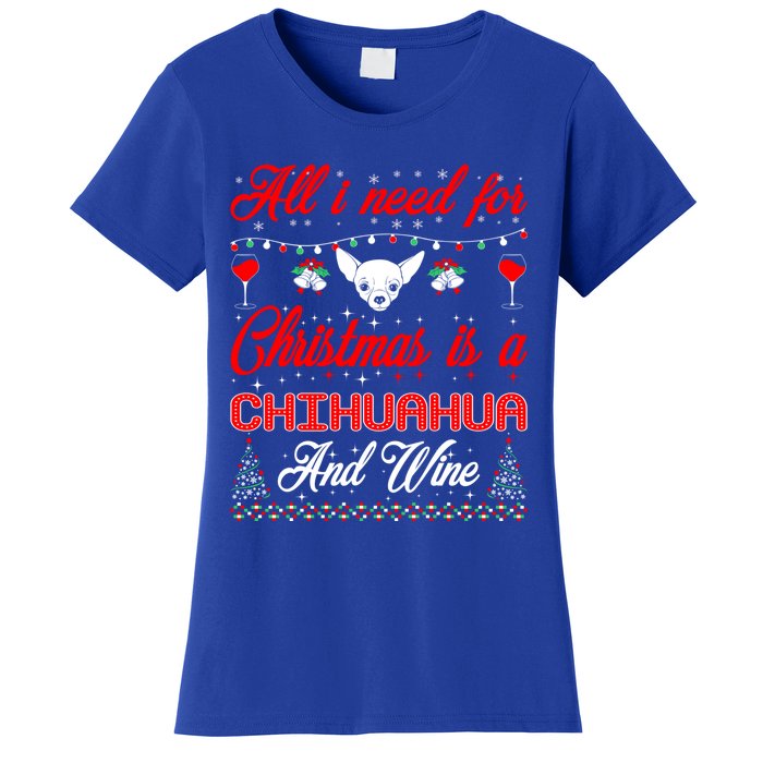 All I Want For Christmas Chihuahua And Wine Gift Funny Gift Women's T-Shirt