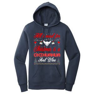 All I Want For Christmas Chihuahua And Wine Gift Funny Gift Women's Pullover Hoodie