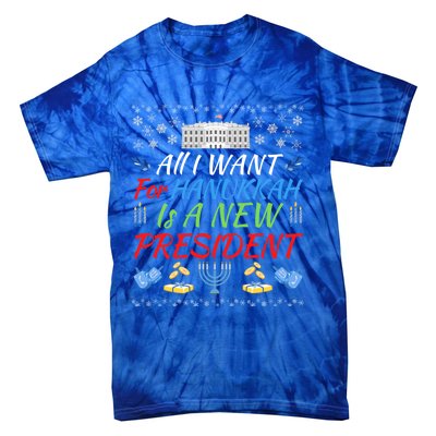 All I Want For Hanukkah Is A New President Fun Xmas Sweater Gift Tie-Dye T-Shirt