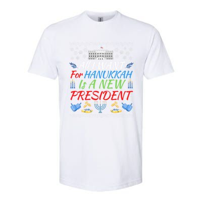 All I Want For Hanukkah Is A New President Fun Xmas Sweater Gift Softstyle CVC T-Shirt