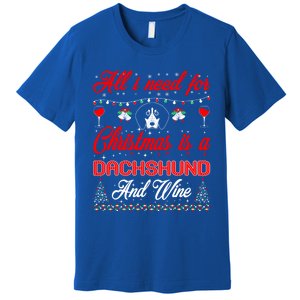 All I Want For Christmas Dachshund And Wine Gift Cute Gift Premium T-Shirt