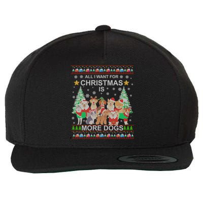 All I Want For Christmas Is More Dogs Ugly Christmas Funny Gift Great Gift Wool Snapback Cap