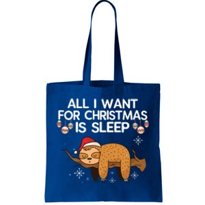 All I Want For Christmas Is Sleep Sloth Lazy Animal Costume Gift Tote Bag