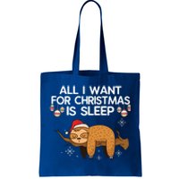 All I Want For Christmas Is Sleep Sloth Lazy Animal Costume Gift Tote Bag