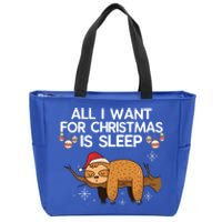 All I Want For Christmas Is Sleep Sloth Lazy Animal Costume Gift Zip Tote Bag