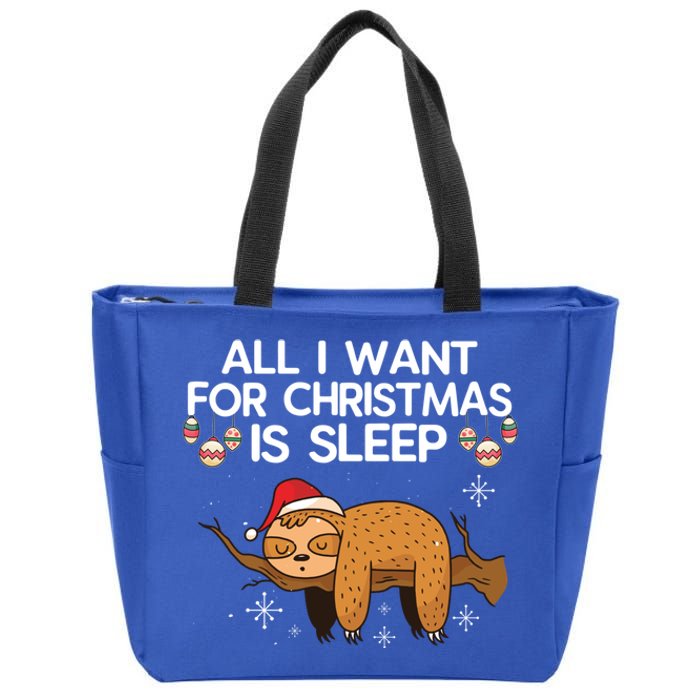 All I Want For Christmas Is Sleep Sloth Lazy Animal Costume Gift Zip Tote Bag