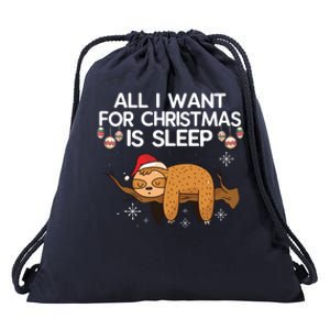 All I Want For Christmas Is Sleep Sloth Lazy Animal Costume Gift Drawstring Bag