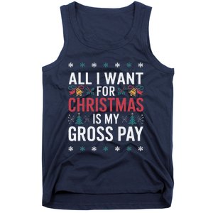 All I Want For Christmas Is My Gross Pay Funny Christmas Tank Top