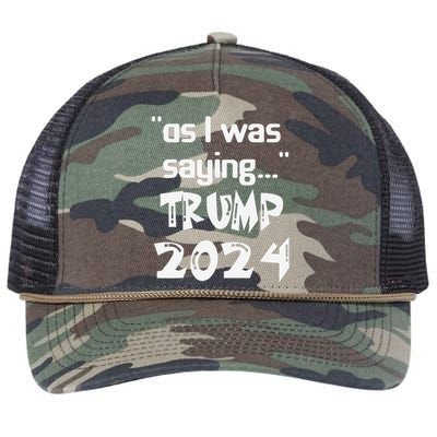 As I Was Saying Trump 2024 Donald Trump His Speech Vintage Retro Rope Trucker Hat Cap