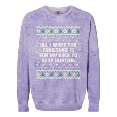 All I Want Is My Back To Stop Hurting Funny Christmas Sweatshirt Colorblast Crewneck Sweatshirt