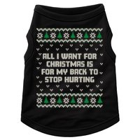 All I Want Is My Back To Stop Hurting Funny Christmas Sweatshirt Doggie Tank