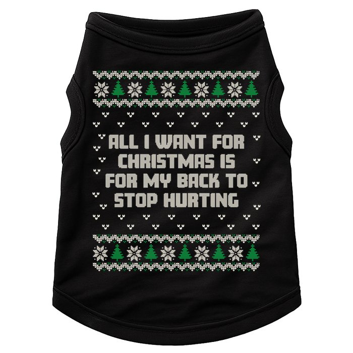 All I Want Is My Back To Stop Hurting Funny Christmas Sweatshirt Doggie Tank