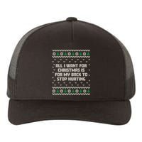 All I Want Is My Back To Stop Hurting Funny Christmas Sweatshirt Yupoong Adult 5-Panel Trucker Hat