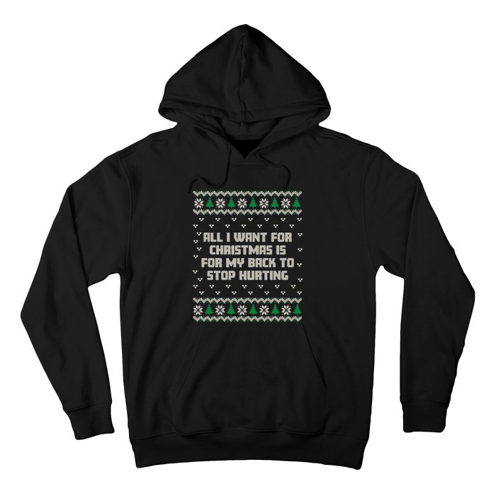 All I Want Is My Back To Stop Hurting Funny Christmas Sweatshirt Hoodie