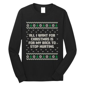 All I Want Is My Back To Stop Hurting Funny Christmas Sweatshirt Long Sleeve Shirt