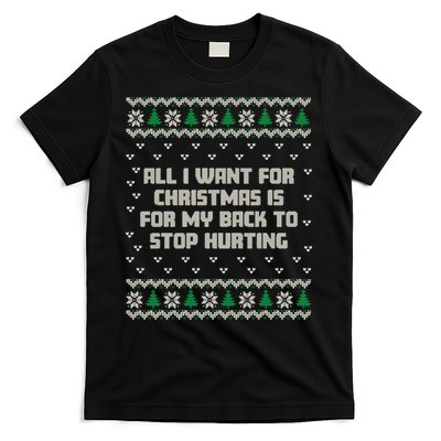 All I Want Is My Back To Stop Hurting Funny Christmas Sweatshirt T-Shirt