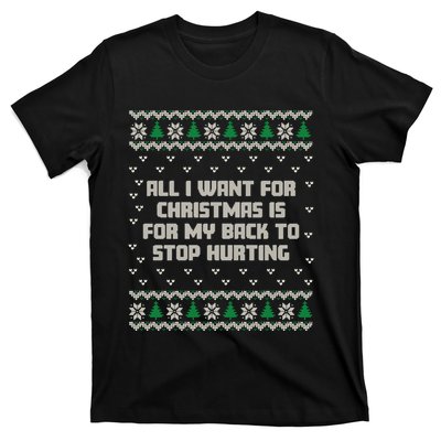 All I Want Is My Back To Stop Hurting Funny Christmas Sweatshirt T-Shirt