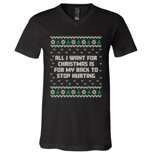 All I Want Is My Back To Stop Hurting Funny Christmas Sweatshirt V-Neck T-Shirt