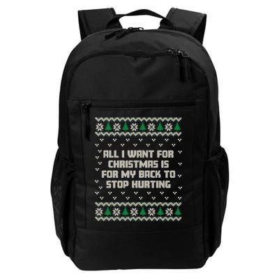 All I Want Is My Back To Stop Hurting Funny Christmas Sweatshirt Backpack
