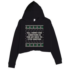 All I Want Is My Back To Stop Hurting Funny Christmas Sweatshirt Crop Fleece Hoodie