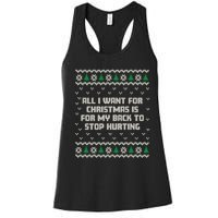 All I Want Is My Back To Stop Hurting Funny Christmas Sweatshirt Women's Racerback Tank