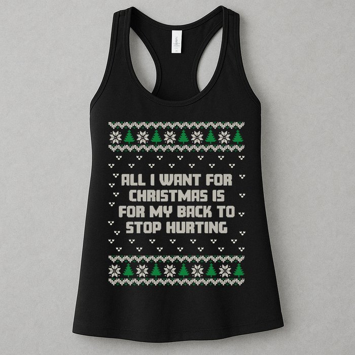 All I Want Is My Back To Stop Hurting Funny Christmas Sweatshirt Womens Tank Top