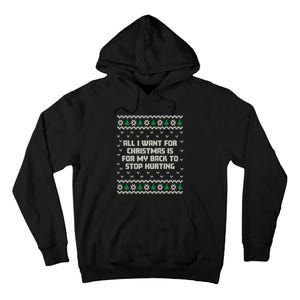 All I Want Is My Back To Stop Hurting Funny Christmas Sweatshirt Tall Hoodie