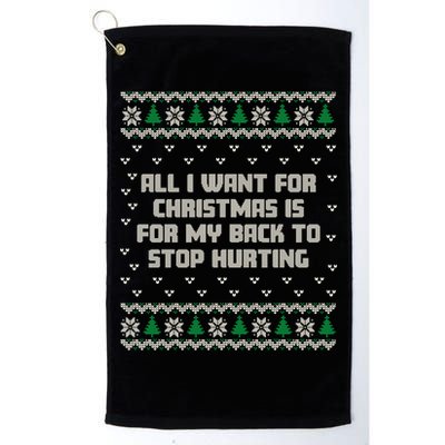 All I Want Is My Back To Stop Hurting Funny Christmas Sweatshirt Golf Towel