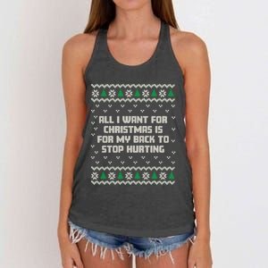 All I Want Is My Back To Stop Hurting Funny Christmas Sweatshirt Women's Knotted Racerback Tank