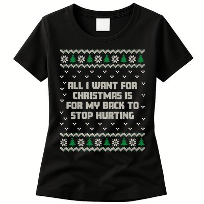 All I Want Is My Back To Stop Hurting Funny Christmas Sweatshirt Womens T-Shirt