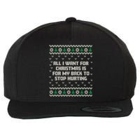 All I Want Is My Back To Stop Hurting Funny Christmas Sweatshirt Wool Snapback Cap