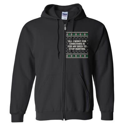 All I Want Is My Back To Stop Hurting Funny Christmas Sweatshirt Full Zip Hoodie