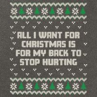 All I Want Is My Back To Stop Hurting Funny Christmas Sweatshirt Cotton Canvas Backpack