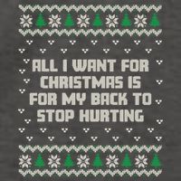 All I Want Is My Back To Stop Hurting Funny Christmas Sweatshirt Vector Backpack