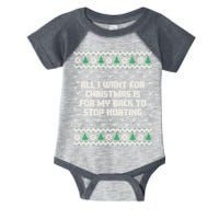 All I Want Is My Back To Stop Hurting Funny Christmas Sweatshirt Infant Baby Jersey Bodysuit