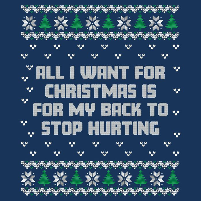 All I Want Is My Back To Stop Hurting Funny Christmas Sweatshirt Infant Baby Jersey Bodysuit