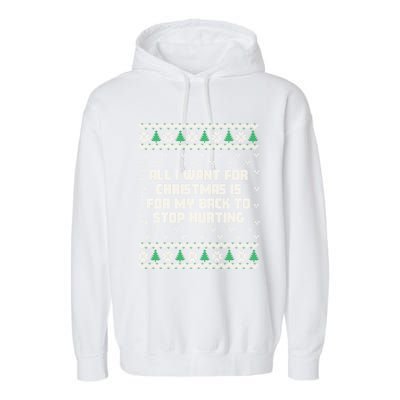 All I Want Is My Back To Stop Hurting Funny Christmas Sweatshirt Garment-Dyed Fleece Hoodie