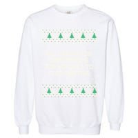 All I Want Is My Back To Stop Hurting Funny Christmas Sweatshirt Garment-Dyed Sweatshirt