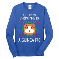 All I Want For Christmas Is A Guinea Pig Funny Xmas Sweater Gift Tall Long Sleeve T-Shirt