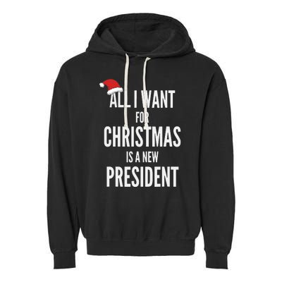 All I Want For Christmas Is A New President Santa Hat Garment-Dyed Fleece Hoodie