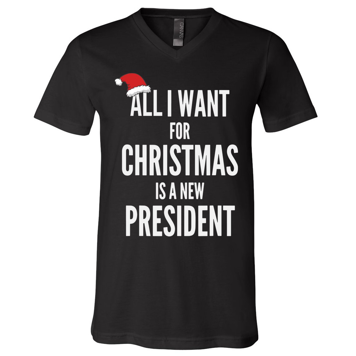 All I Want For Christmas Is A New President Santa Hat V-Neck T-Shirt