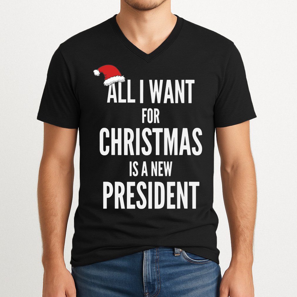 All I Want For Christmas Is A New President Santa Hat V-Neck T-Shirt