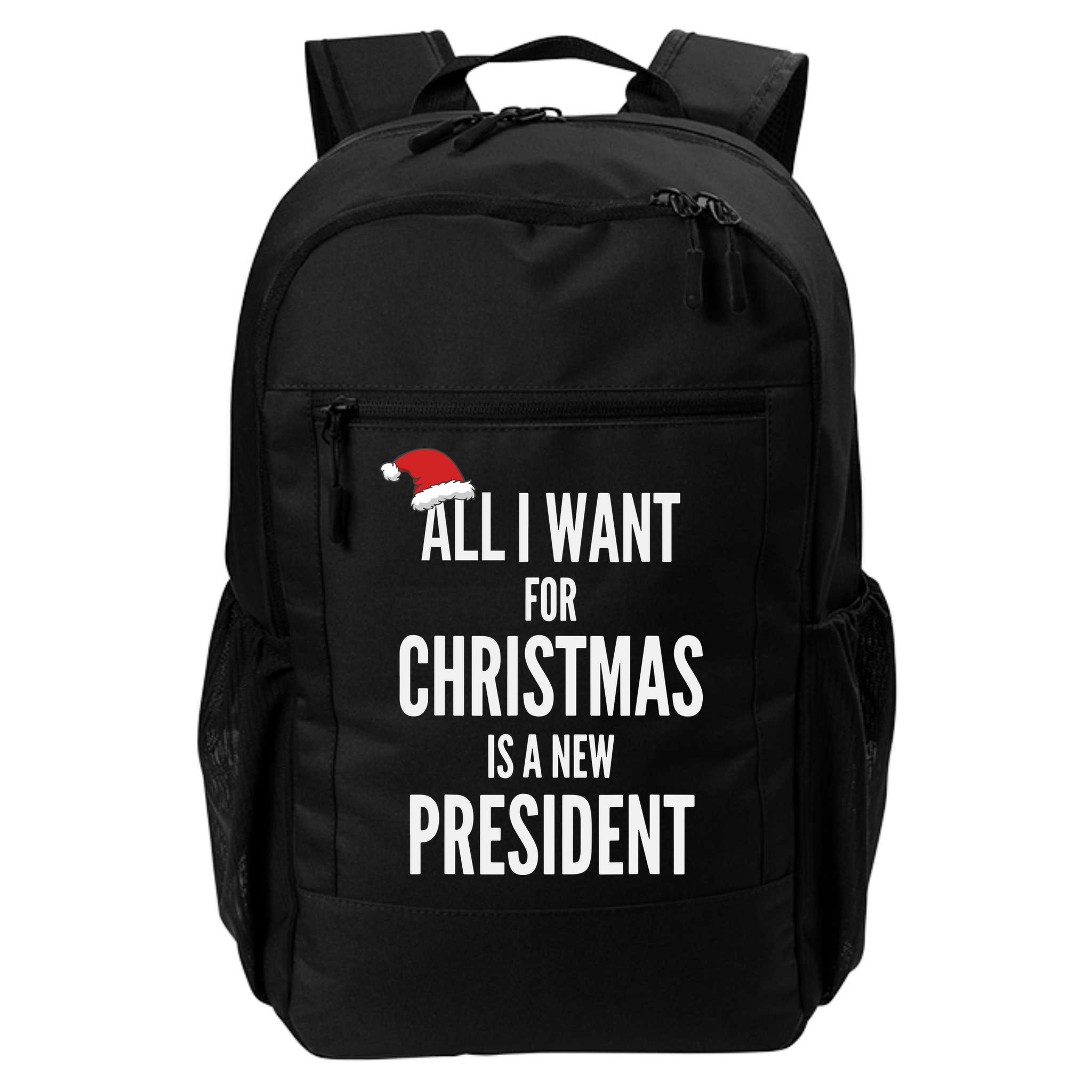 All I Want For Christmas Is A New President Santa Hat Backpack