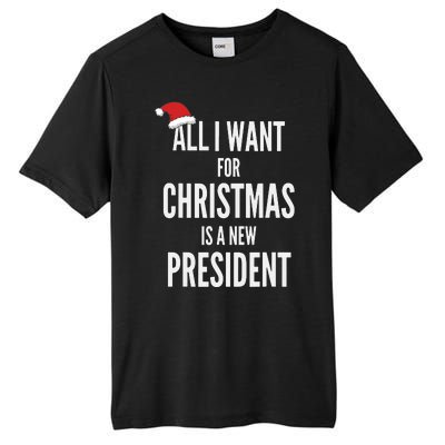 All I Want For Christmas Is A New President Santa Hat Tall Fusion ChromaSoft Performance T-Shirt