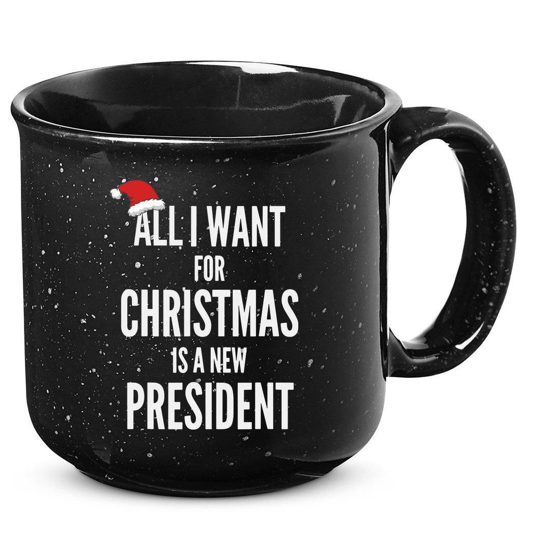 All I Want For Christmas Is A New President Santa Hat 15oz Campfire Ceramic Mug